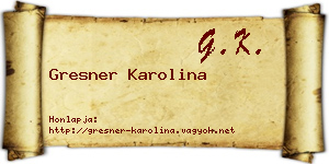 Gresner Karolina névjegykártya